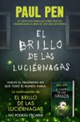 el brillo de las luciernagas-paul pen-9788490328224 el brillo de las luciernagas-paul pen-9788490328224
