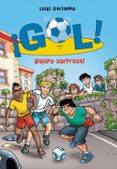 ¡equipo sorpresa! (¡gol! 36)-luigi garlando-9788490435724 ¡equipo sorpresa! (¡gol! 36)-luigi garlando-9788490435724