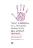 cambio de paradigma en la prevención y erradicación de la violencia de género-angela figueruelo burrieza-9788490456224 cambio de paradigma en la prevención y erradicación de la violencia de género-angela figueruelo burrieza-9788490456224