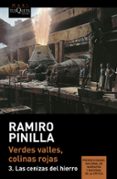 verdes valles, colinas rojas 3: las cenizas del hierro-ramiro pinilla garcia-9788490662724 verdes valles, colinas rojas 3: las cenizas del hierro-ramiro pinilla garcia-9788490662724