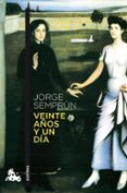 veinte años y un dia-jorge semprun-9788490663424 veinte años y un dia-jorge semprun-9788490663424