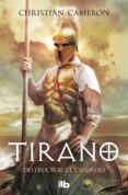 tirano: destructor de ciudades-christian cameron-9788490700624 tirano: destructor de ciudades-christian cameron-9788490700624