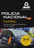 escala básica de policía nacional. ejercicios ortografía, psicotécnico y de personalidad-9788490938324 escala básica de policía nacional. ejercicios ortografía, psicotécnico y de personalidad-9788490938324