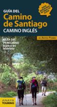 guia del camino de santiago: camino ingles: guia del peregrino a pie o en bicicleta-anton pombo rodriguez-9788491581024 guia del camino de santiago: camino ingles: guia del peregrino a pie o en bicicleta-anton pombo rodriguez-9788491581024