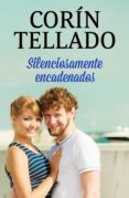 silenciosamente encadenados (ebook)-corin tellado-9788491626824 silenciosamente encadenados (ebook)-corin tellado-9788491626824