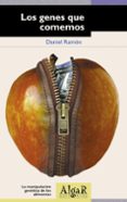 los genes que comemos: la manipulacion genetica de los alimentos-daniel ramon-9788492385324 los genes que comemos: la manipulacion genetica de los alimentos-daniel ramon-9788492385324