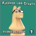 ajedrez con stauty 1: primeros pasos-daniel elguezabal varela-andres de mingo-9788492517824 ajedrez con stauty 1: primeros pasos-daniel elguezabal varela-andres de mingo-9788492517824