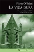 la vida dura-flann o brien-9788492683024 la vida dura-flann o brien-9788492683024