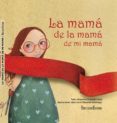 la mama de la mama de mi mama-maria jose schmidt urzua-9788492715824 la mama de la mama de mi mama-maria jose schmidt urzua-9788492715824