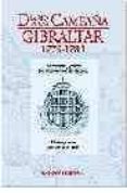 diario de una campaña gibraltar 1779-1783-jose octavio sanchez-machuca-9788493079024 diario de una campaña gibraltar 1779 1783 jose octavio sanchez machuca 9788493079024