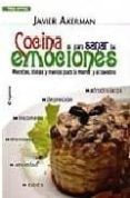 cocina para sanar las emociones-javier akerman-9788493563424 cocina para sanar las emociones-javier akerman-9788493563424