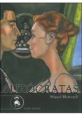 autocratas-miguel martorell-9788493890124 autocratas-miguel martorell-9788493890124