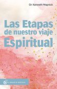las etapas de nuestro viaje espiritual: la practica de un curso d e milagros-kenneth wapnick-9788493931124 las etapas de nuestro viaje espiritual: la practica de un curso d e milagros-kenneth wapnick-9788493931124