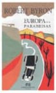 europa en el parabrisas-robert byron-9788494066924 europa en el parabrisas-robert byron-9788494066924