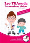 leo teayuda. las emociones basicas. manual para la evaluacion y e nseñanza de emociones. (incluye cd)-pilar c. zardain-9788494132124 leo teayuda. las emociones basicas. manual para la evaluacion y e nseñanza de emociones. (incluye cd)-pilar c. zardain-9788494132124