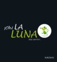¡oh! la luna-eric battut-9788494176524 ¡oh! la luna-eric battut-9788494176524