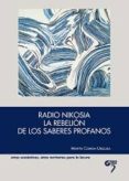radio nikosia: la rebelion de los saberes profanos-m. correa urquiza-9788494308024 radio nikosia: la rebelion de los saberes profanos-m. correa urquiza-9788494308024