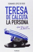 teresa de calcuta-fernando lopez de rego-9788494318924 teresa de calcuta-fernando lopez de rego-9788494318924