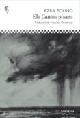 els cantos pisans (ed. bilingüe catalan - angles)-ezra pound-9788494384424 els cantos pisans (ed. bilingüe catalan - angles)-ezra pound-9788494384424