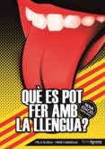 què es pot fer amb la llengua?-9788494396724 què es pot fer amb la llengua?-9788494396724