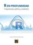 r en profundidad: programacion, graficos y estadistica-felicidad marques asensio-9788494465024 r en profundidad: programacion, graficos y estadistica-felicidad marques asensio-9788494465024