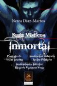 saga místicos: inmortal-nerea diaz-martos-9788494501524 saga místicos: inmortal-nerea diaz-martos-9788494501524
