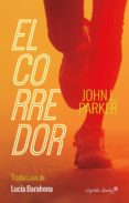 el corredor-john parker-9788494588624 el corredor-john parker-9788494588624