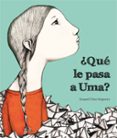 ¿qué le pasa a uma?-raquel diaz reguera-9788494633324 ¿qué le pasa a uma?-raquel diaz reguera-9788494633324