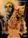 el siglo de acero i: peones & damas-hector joaquín castro teijido-9788494739224 el siglo de acero i: peones & damas-hector joaquín castro teijido-9788494739224