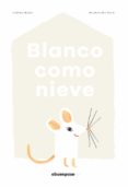 blanco como nieve-andrea antinori-9788494744624 blanco como nieve-andrea antinori-9788494744624