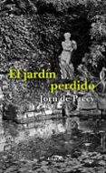 el jardin perdido-jorn de precy-9788494796524 el jardin perdido-jorn de precy-9788494796524