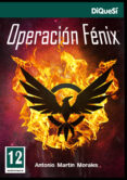 operación fénix-antonio martin morales-9788494939624 operación fénix-antonio martin morales-9788494939624