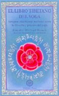 el libro tibetano del yoga: antiguas enseñanzas budistas sobe la filosofia y practica del yoga-michael roach-9788495094124 el libro tibetano del yoga: antiguas enseñanzas budistas sobe la filosofia y practica del yoga-michael roach-9788495094124