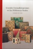 grandes encuadernaciones en las bibliotecas reales siglos xv-xxi-mª luisa lopez vidriero-9788495241924 grandes encuadernaciones en las bibliotecas reales siglos xv-xxi-mª luisa lopez vidriero-9788495241924