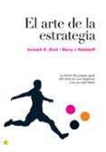 el arte de la estrategia: la teoria de juegos, guia del exito en sus negocios y en su vida diaria-barry j. nalebuff-9788495348524 el arte de la estrategia: la teoria de juegos, guia del exito en sus negocios y en su vida diaria-barry j. nalebuff-9788495348524