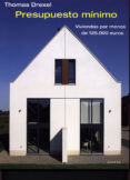 presupuesto minimo: casas por menos de 125000 euros-thomas drexel-9788495376824 presupuesto minimo: casas por menos de 125000 euros-thomas drexel-9788495376824