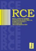 rce reglamento sobre centrales electricas, subestaciones y centro s de transformacion-9788495447524 rce reglamento sobre centrales electricas, subestaciones y centro s de transformacion-9788495447524