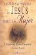 enseñanzas perdidas de jesus sobre la mujer-elizabeth clare prophet-9788495513724 enseñanzas perdidas de jesus sobre la mujer-elizabeth clare prophet-9788495513724