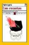 casi inocentes (x premio lengua de trapo de narrativa)-pedro ugarte-9788496080324 casi inocentes (x premio lengua de trapo de narrativa)-pedro ugarte-9788496080324