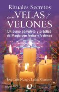 rituales secretos con velas y velones-jose luis nuag-lydia shammy-9788496112124 rituales secretos con velas y velones-jose luis nuag-lydia shammy-9788496112124