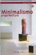 minimalismo arquitectura (miniarchbooks)-9788496137424 minimalismo arquitectura (miniarchbooks)-9788496137424