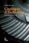 capitans d industria. explicats pels seus fills-francesc canosa-9788496237124 capitans d industria. explicats pels seus fills-francesc canosa-9788496237124