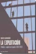 la explotacion: trabajo y capital en españa (1954-2001) (el viejo topo)-diego guerrero-9788496356924 la explotacion: trabajo y capital en españa (1954-2001) (el viejo topo)-diego guerrero-9788496356924