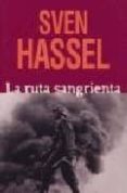 la ruta sangrienta-sven hassel-9788496364424 la ruta sangrienta-sven hassel-9788496364424