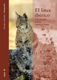 el lince iberico-javier perez de albeniz-9788496553224 el lince iberico-javier perez de albeniz-9788496553224