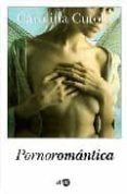 pornoromantica-carolina cutolo-9788496632424 pornoromantica-carolina cutolo-9788496632424