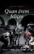 quan erem feliços-rafael nadal-9788497102124 quan erem feliços-rafael nadal-9788497102124