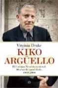 kiko arguello: camino neocatecumenal 40 años de fe-virginia drake-9788497348324 kiko arguello: camino neocatecumenal 40 años de fe-virginia drake-9788497348324