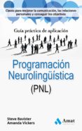 programacion neurolinguistica (pnl)-amanda vickers-steve bavister-9788497357524 programacion neurolinguistica (pnl)-amanda vickers-steve bavister-9788497357524