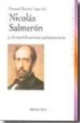 nicolas salmeron y el republicanismo parlamentario-fernando matinez lopez-9788497427524 nicolas salmeron y el republicanismo parlamentario-fernando matinez lopez-9788497427524